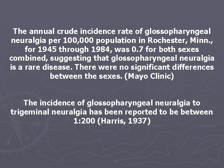 The annual crude incidence rate of glossopharyngeal neuralgia per 100, 000 population in Rochester,