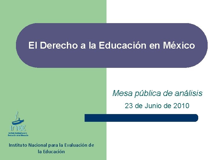 El Derecho a la Educacin en Mxico Mesa