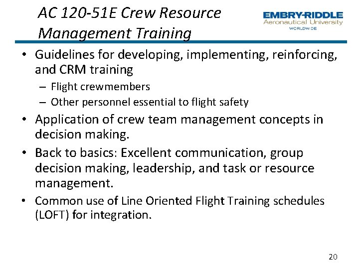AC 120 -51 E Crew Resource Management Training • Guidelines for developing, implementing, reinforcing,