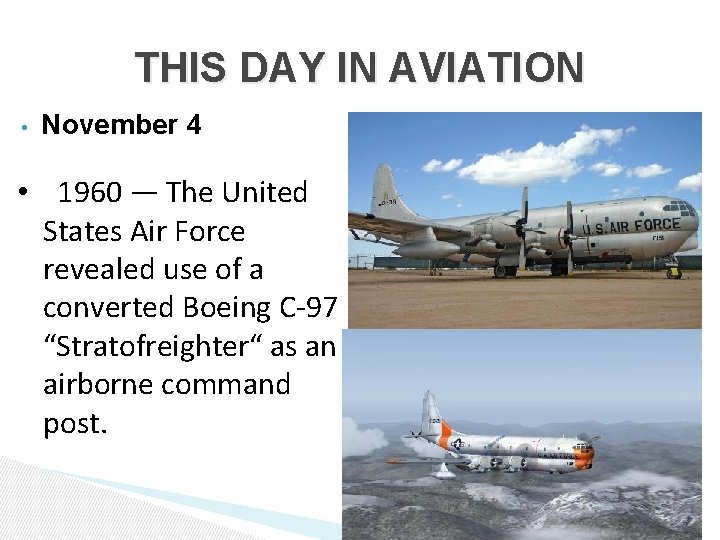 THIS DAY IN AVIATION • November 4 • 1960 — The United States Air