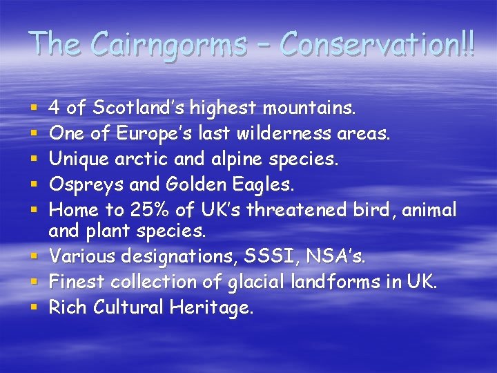 The Cairngorms – Conservation!! 4 of Scotland’s highest mountains. One of Europe’s last wilderness