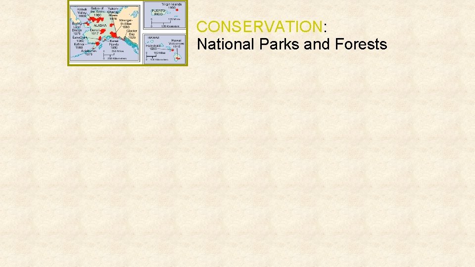 CONSERVATION: National Parks and Forests 