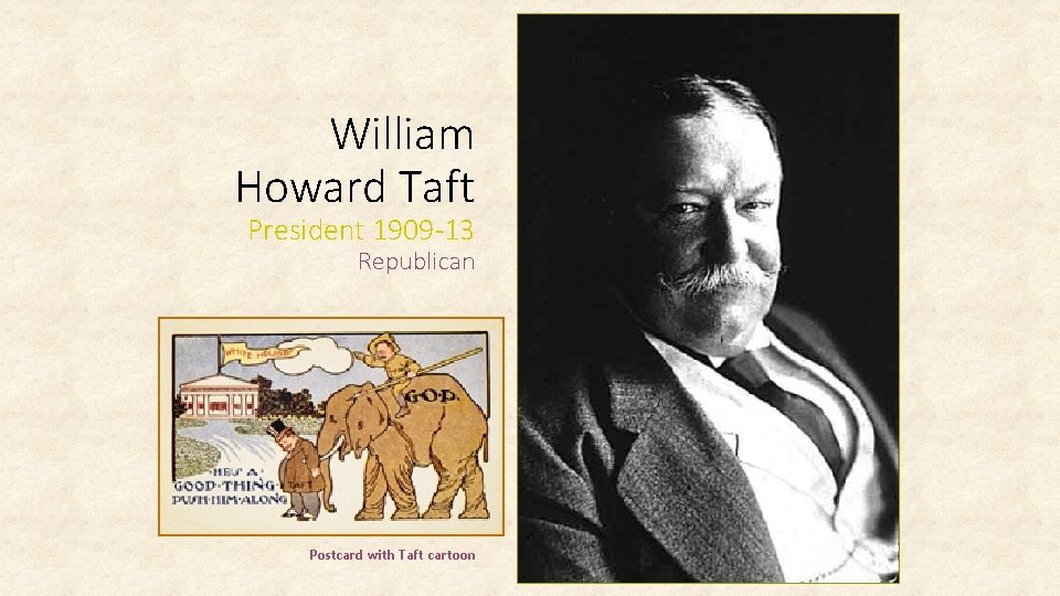 William Howard Taft President 1909 -13 Republican Postcard with Taft cartoon 