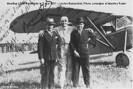 Meeting à Sidi-Bel-Abbès le 3 mai 1931 – Lucien Bossoutrot, Pierre Lemoigne et Maurice