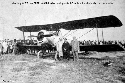 Meeting du 21 mai 1927 du Club aéronautique de l’Oranie – Le pilote Mercier