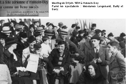 Meeting du 24 juin 1934 à Hussein-Dey. Parmi les spectateurs : Mesdames Longobardi, Bailly