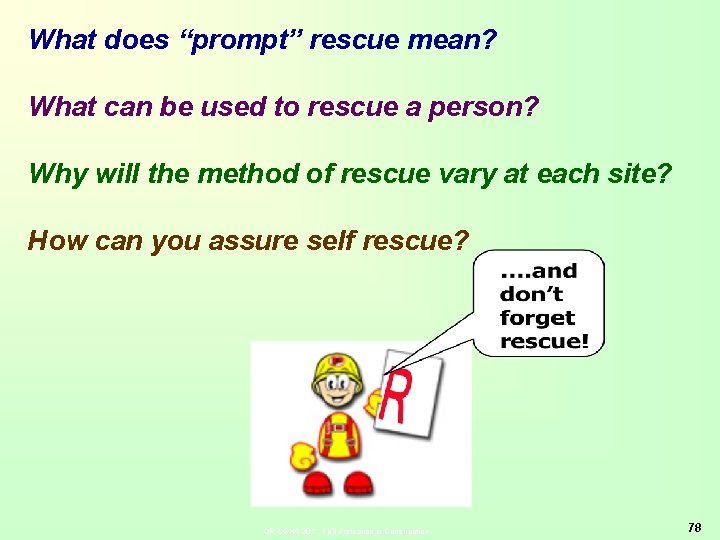 What does “prompt” rescue mean? What can be used to rescue a person? Why