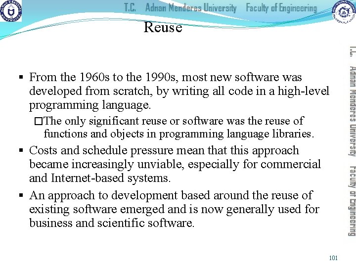 Reuse § From the 1960 s to the 1990 s, most new software was