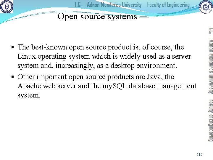 Open source systems § The best-known open source product is, of course, the Linux