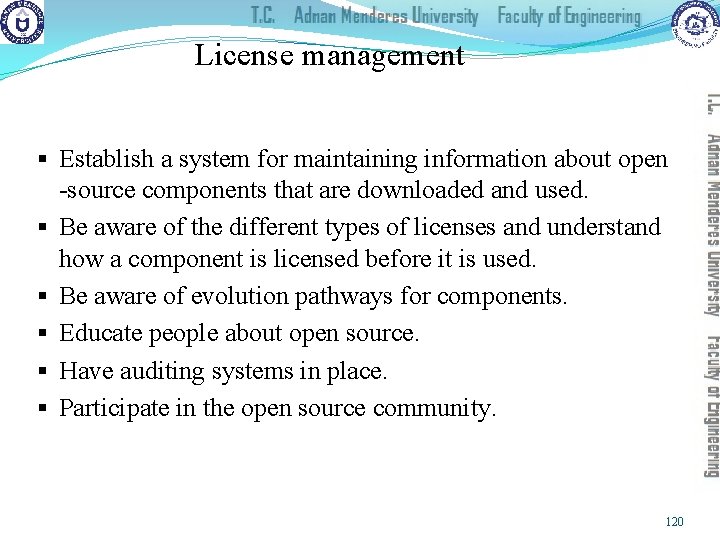 License management § Establish a system for maintaining information about open -source components that