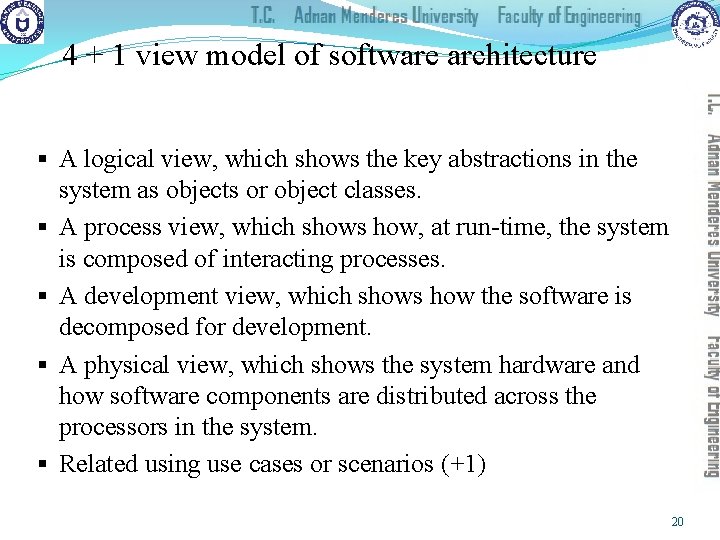 4 + 1 view model of software architecture § A logical view, which shows