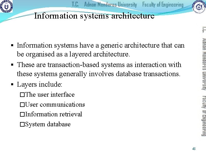 Information systems architecture § Information systems have a generic architecture that can be organised
