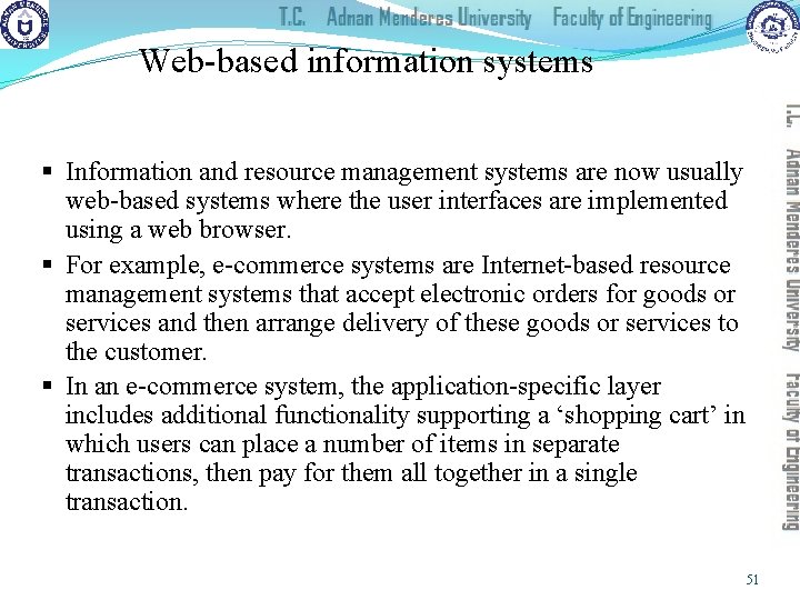 Web-based information systems § Information and resource management systems are now usually web-based systems