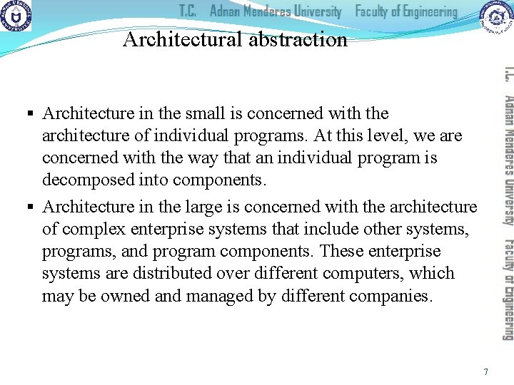 Architectural abstraction § Architecture in the small is concerned with the architecture of individual
