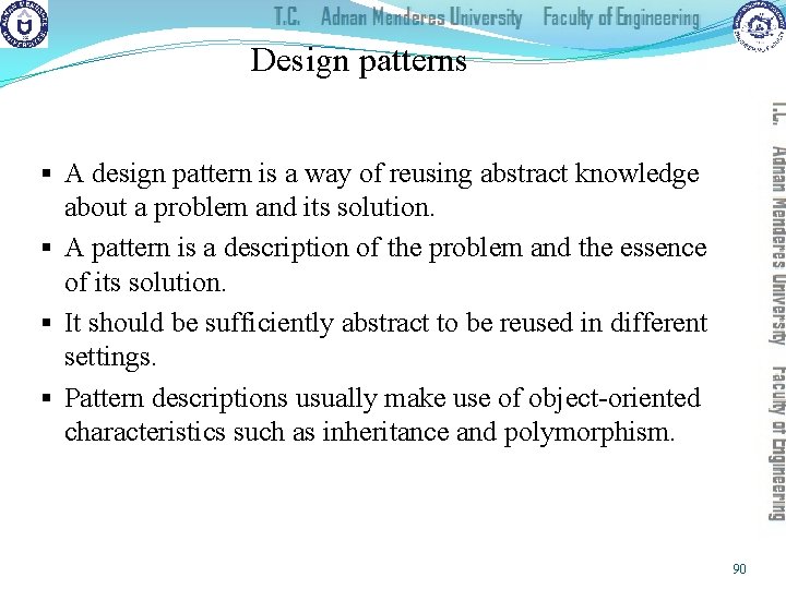 Design patterns § A design pattern is a way of reusing abstract knowledge about