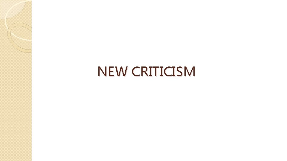 NEW CRITICISM 