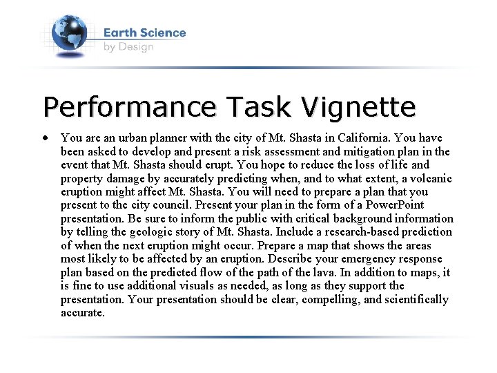 Performance Task Vignette • You are an urban planner with the city of Mt.