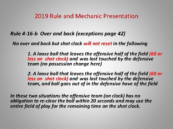 2019 Rule and Mechanic Presentation Rule 4 -16 -b Over and back (exceptions page