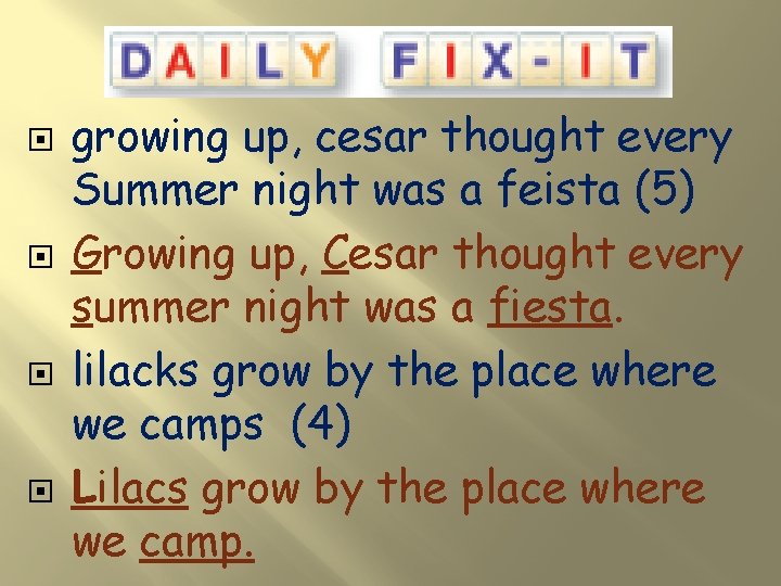  growing up, cesar thought every Summer night was a feista (5) Growing up,