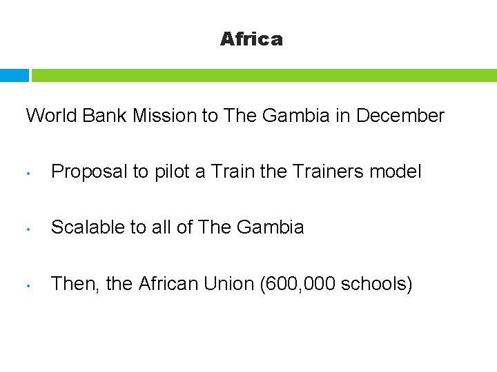 Africa World Bank Mission to The Gambia in December • Proposal to pilot a