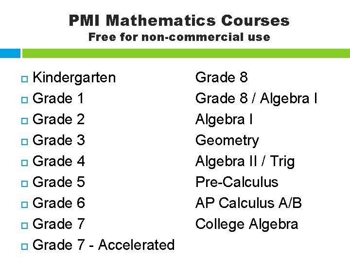 PMI Mathematics Courses Free for non-commercial use Kindergarten Grade 1 Grade 2 Grade 3