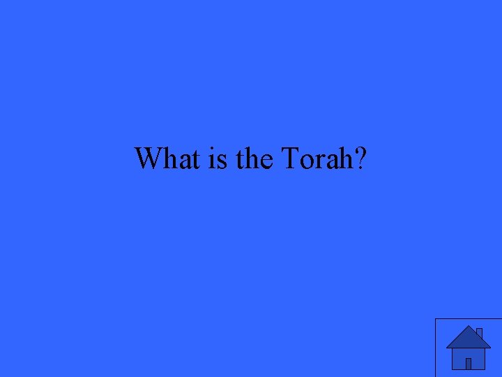 What is the Torah? 