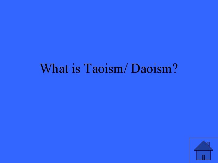 What is Taoism/ Daoism? 