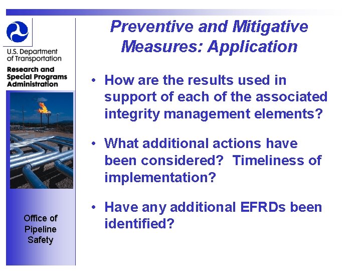 Preventive and Mitigative Measures: Application • How are the results used in support of