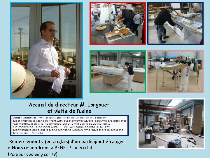 Accueil du directeur M. Langouët et visite de l’usine Remerciements (en anglais) d’un participant