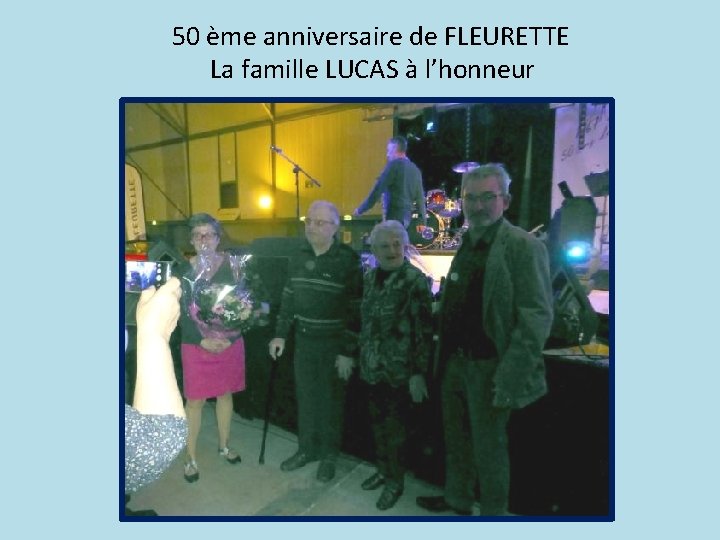  50 ème anniversaire de FLEURETTE La famille LUCAS à l’honneur 