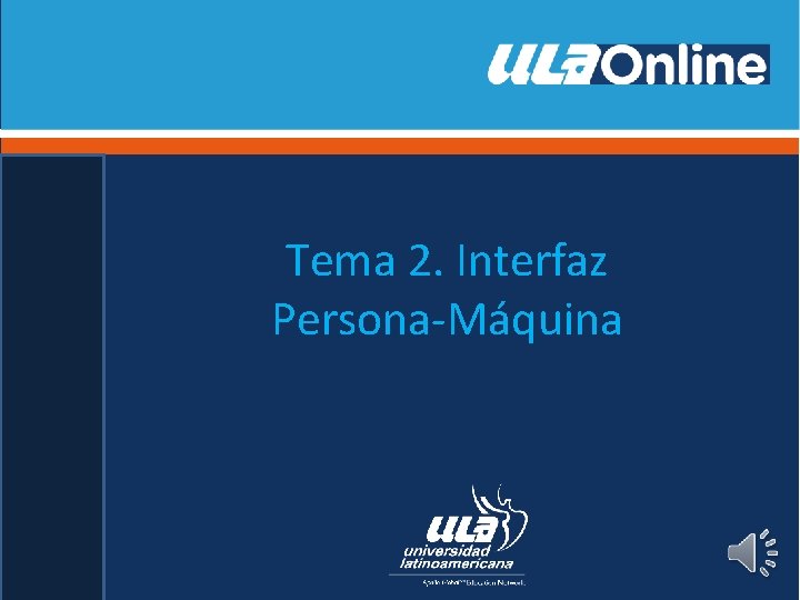 Tema 2. Interfaz Persona-Máquina 