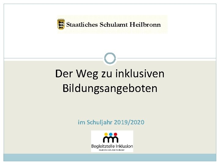 Der Weg zu inklusiven Bildungsangeboten im Schuljahr 2019/2020 