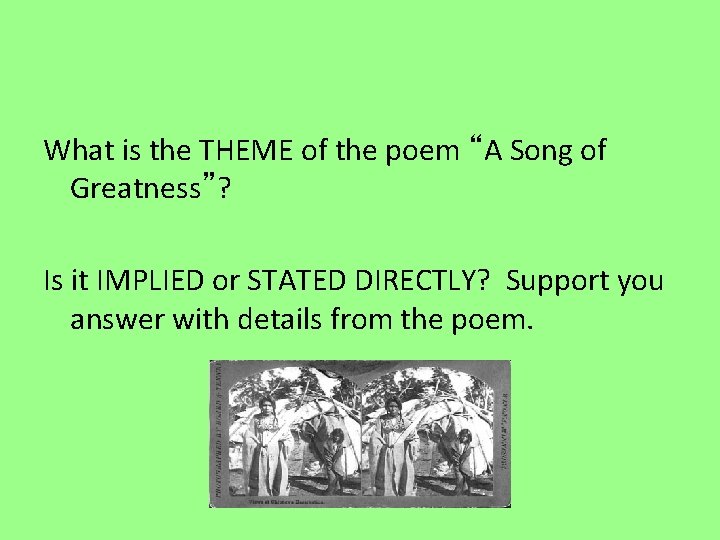 What is the THEME of the poem “A Song of Greatness”? Is it IMPLIED
