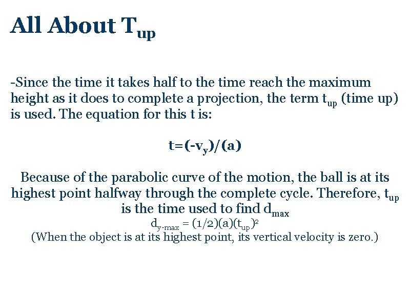 All About Tup -Since the time it takes half to the time reach the