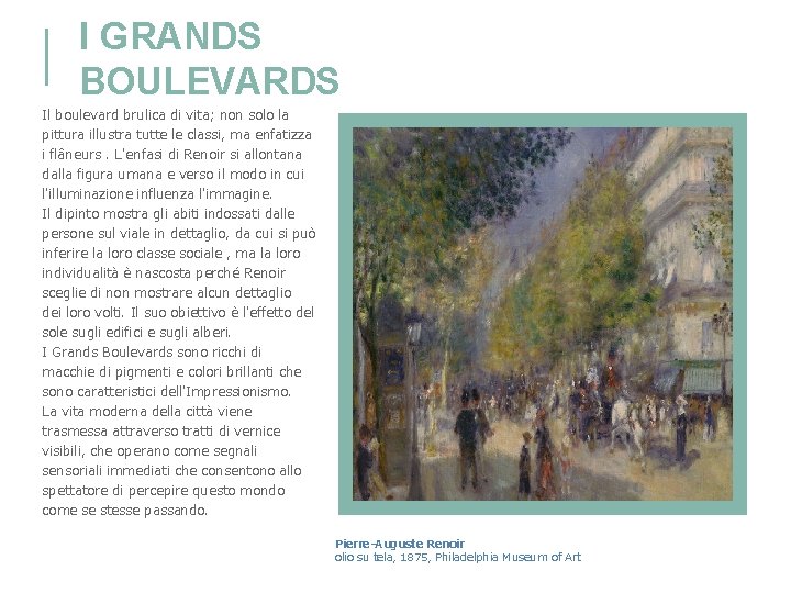 I GRANDS BOULEVARDS Il boulevard brulica di vita; non solo la pittura illustra tutte I GRANDS BOULEVARDS Il boulevard brulica di vita; non solo la pittura illustra tutte
