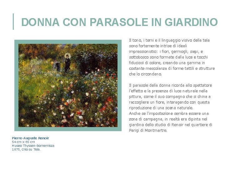 DONNA CON PARASOLE IN GIARDINO Il tono, i temi e il linguaggio visivo della DONNA CON PARASOLE IN GIARDINO Il tono, i temi e il linguaggio visivo della