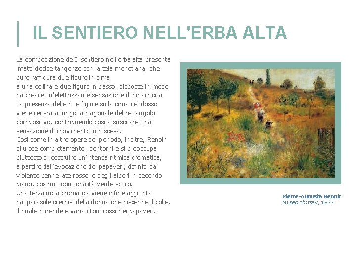IL SENTIERO NELL'ERBA ALTA La composizione de Il sentiero nell'erba alta presenta infatti decise IL SENTIERO NELL'ERBA ALTA La composizione de Il sentiero nell'erba alta presenta infatti decise