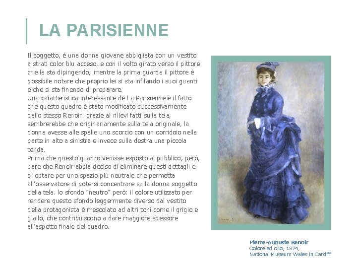 LA PARISIENNE Il soggetto, è una donna giovane abbigliata con un vestito a strati LA PARISIENNE Il soggetto, è una donna giovane abbigliata con un vestito a strati