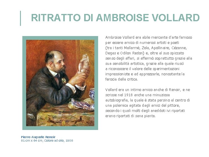 RITRATTO DI AMBROISE VOLLARD Ambroise Vollard era abile mercante d'arte famoso per essere amico RITRATTO DI AMBROISE VOLLARD Ambroise Vollard era abile mercante d'arte famoso per essere amico