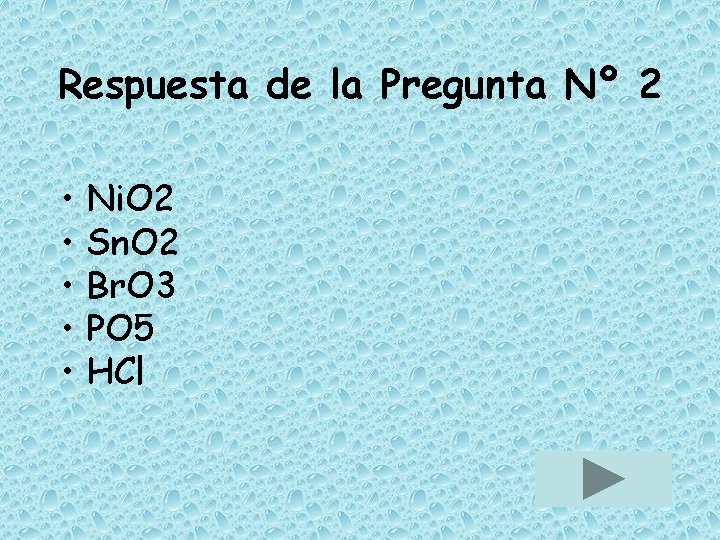 Respuesta de la Pregunta Nº 2 • Ni. O 2 • Sn. O 2