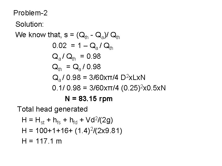 Problem-2 Solution: We know that, s = (Qth - Qa)/ Qth 0. 02 =