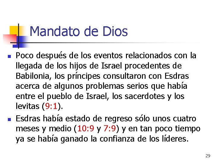 Mandato de Dios n n Poco después de los eventos relacionados con la llegada