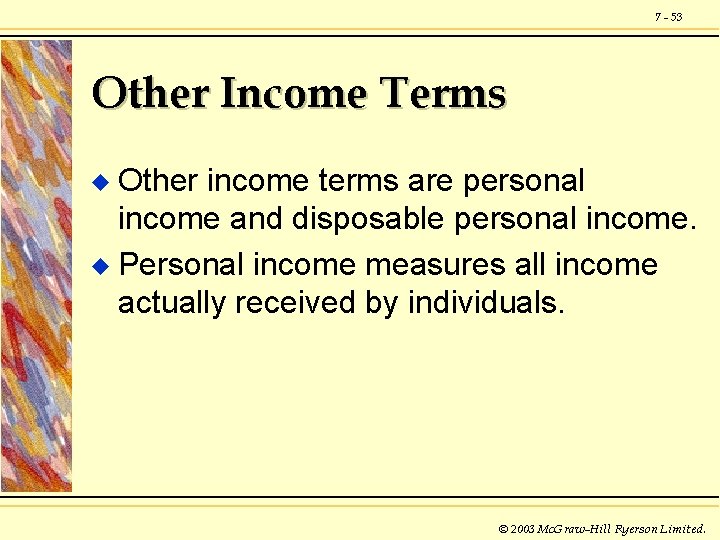 7 - 53 Other Income Terms Other income terms are personal income and disposable