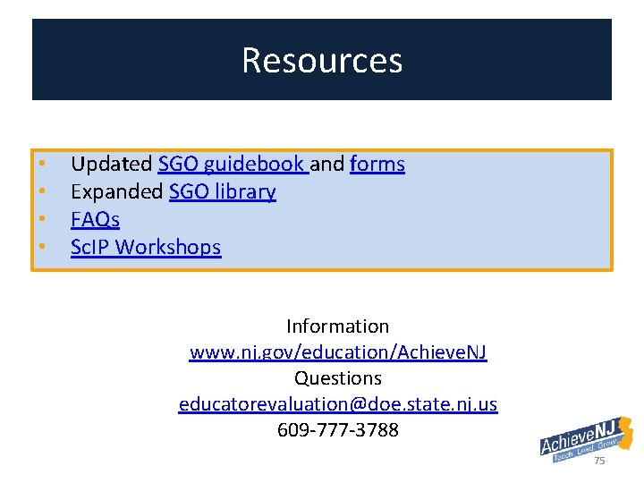 Resources • • Updated SGO guidebook and forms Expanded SGO library FAQs Sc. IP