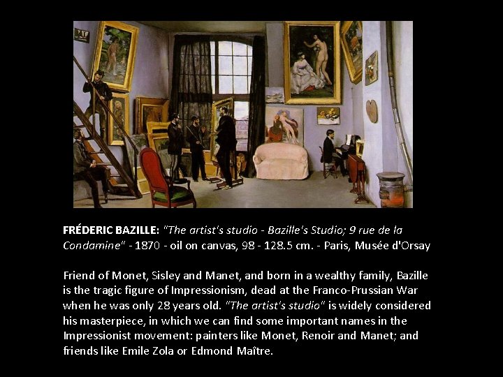 FRÉDERIC BAZILLE: "The artist's studio - Bazille's Studio; 9 rue de la Condamine" -