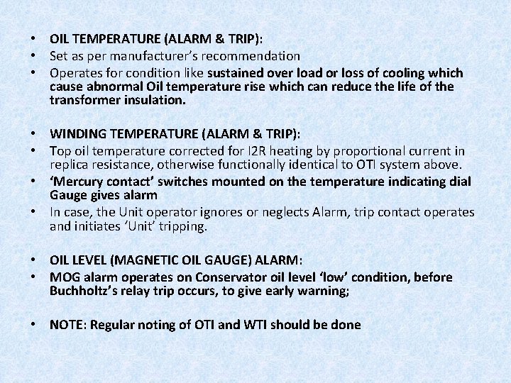  • OIL TEMPERATURE (ALARM & TRIP): • Set as per manufacturer’s recommendation •