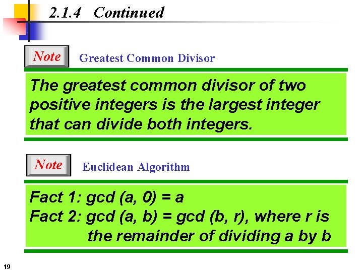 2. 1. 4 Continued Note Greatest Common Divisor The greatest common divisor of two