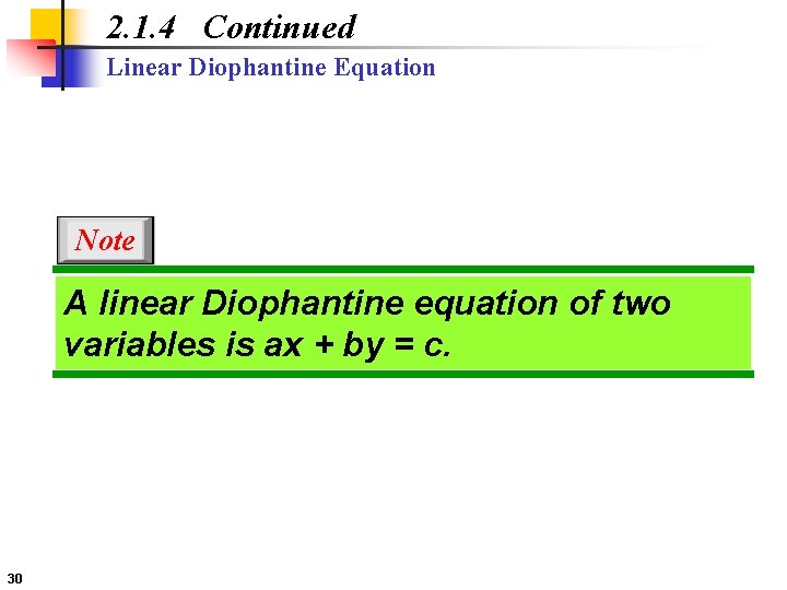 2. 1. 4 Continued Linear Diophantine Equation Note A linear Diophantine equation of two