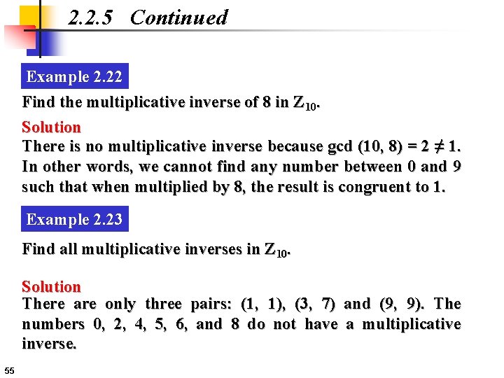 2. 2. 5 Continued Example 2. 22 Find the multiplicative inverse of 8 in