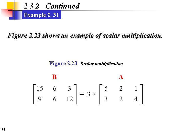2. 3. 2 Continued Example 2. 31 Figure 2. 23 shows an example of